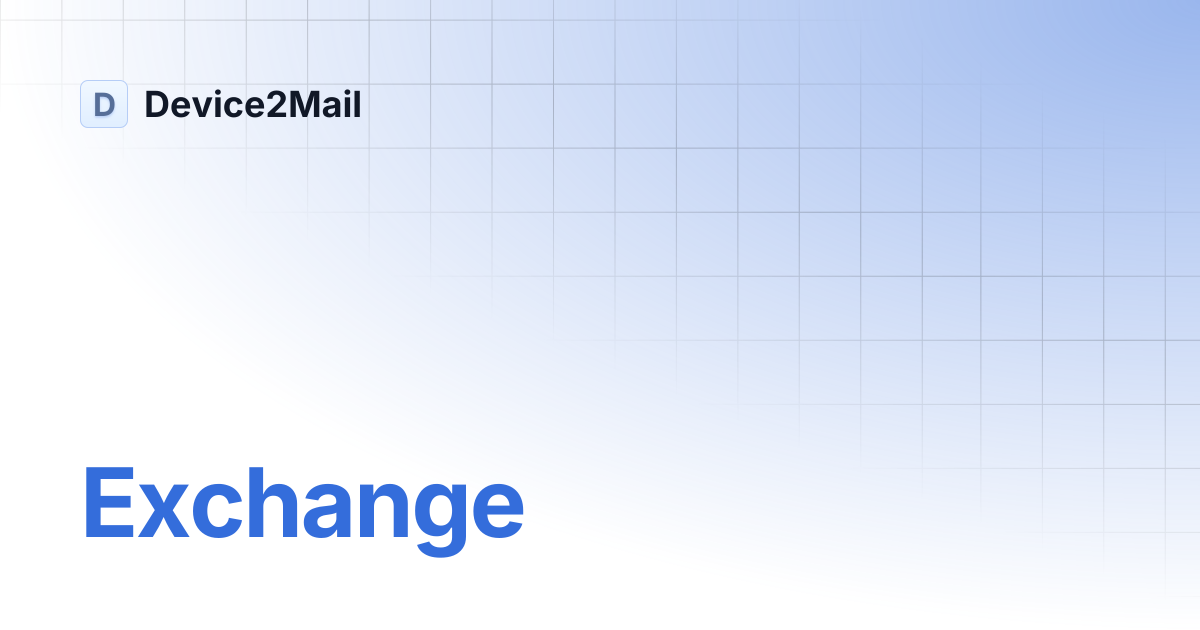 Exchange | Device2Mail