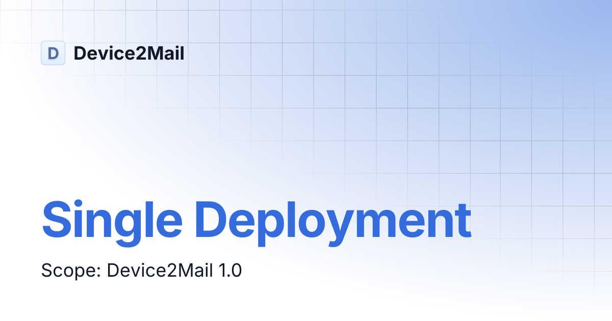 Single Deployment | Device2Mail