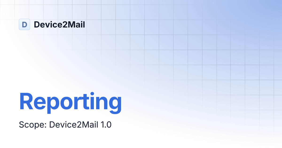 Reporting | Device2Mail
