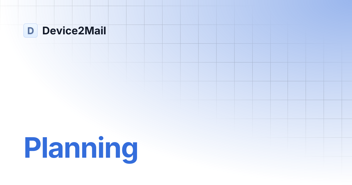 Planning | Device2Mail